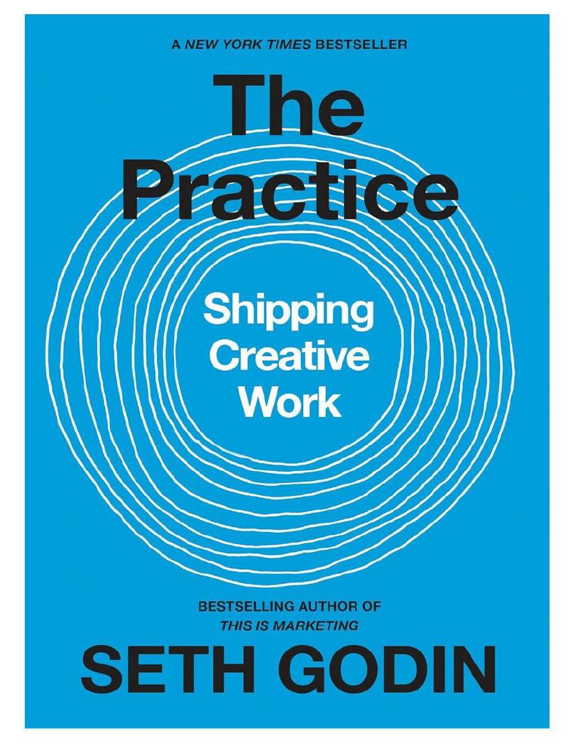 Book Cover of The Practice: Shipping Creative Work by Seth Godin